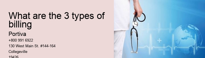 what are the 3 types of billing